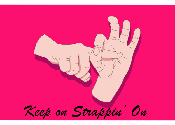 Keep On Strappin’ On – A Monthly Meme for Strap On Everything